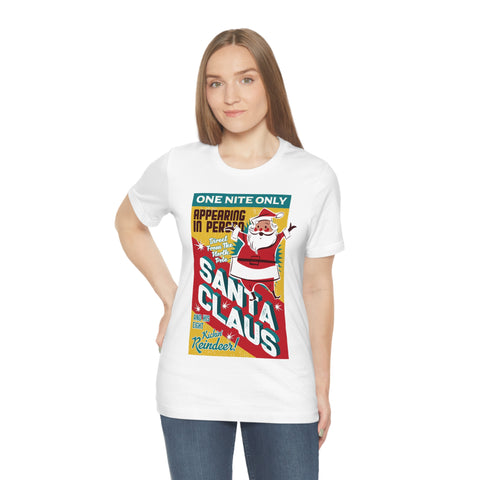 One Nite Only Santa Claus T-shirt