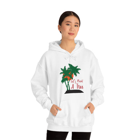Lets Plant A Tree Hoodies