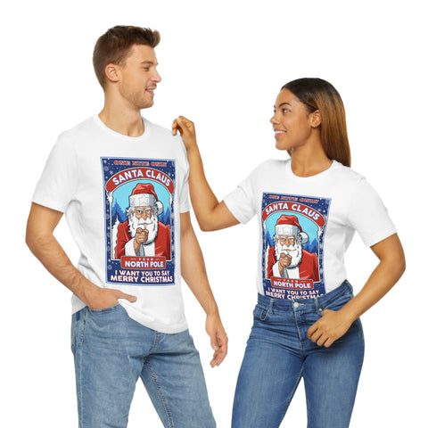 Santa Clause from North Pole T-shirt