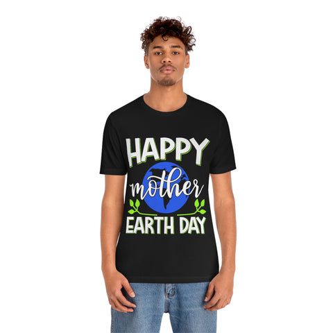 Happy Mother Earth Day T-shirt