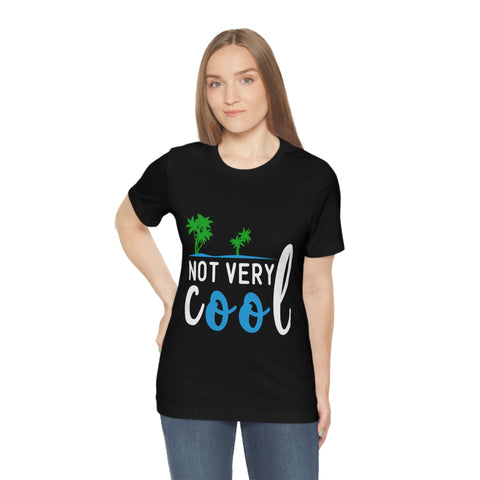 Not Very Cool T-shirt