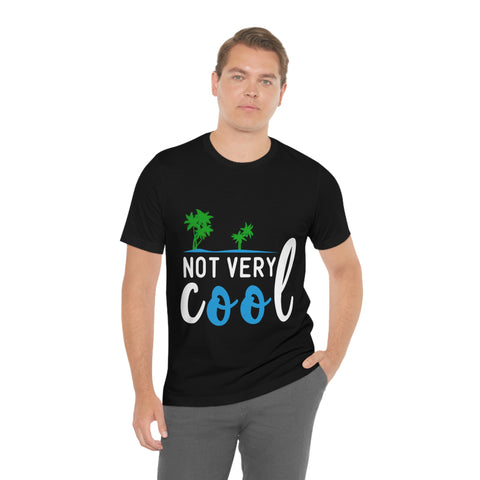 Not Very Cool T-shirt