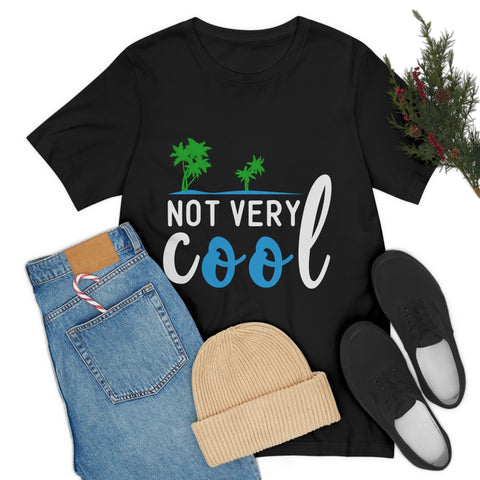 Not Very Cool T-shirt
