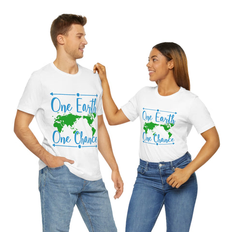 One Earth One Chance T-shirt