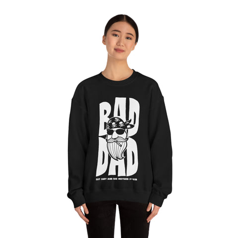 Bad Dad Sweatshirt